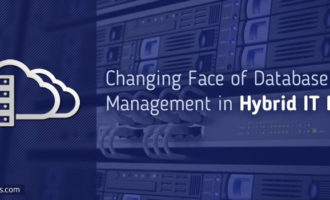 The Changing Face Of Database Management In The Hybrid IT Era